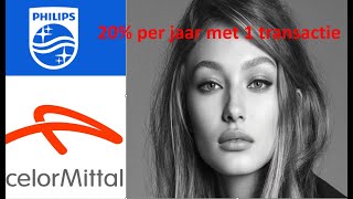 Aandelen Philips En Arcelor Mittal 20% Rendement Met 1 Transactie Per Jaar.