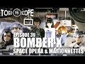 Toku scope  39  bomber x  space opera  marionnettes