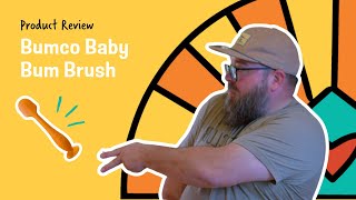 Product Review: Bumco Baby Bum Brush
