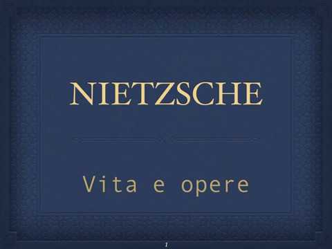 NIETZSCHE Vita e opere