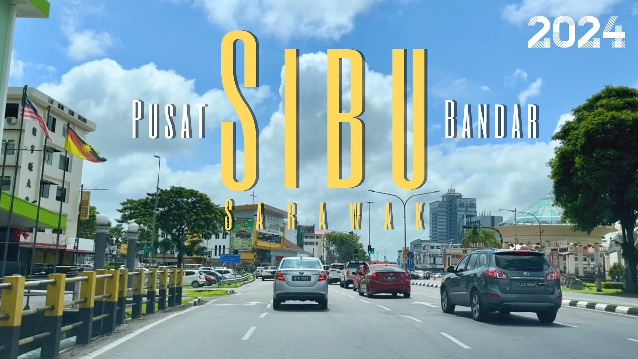 #jalan_b24 | Selamat Datang ke Pusat Bandar Sibu, Sarawak, Malaysia