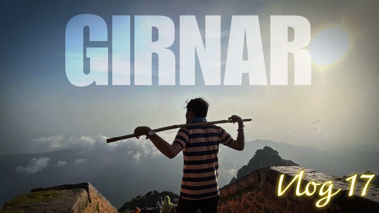 GIRNAR MOUNTAIN TREK 2025 | VLOG-17 | 9999 Steps Challenge | Guru Shikhar