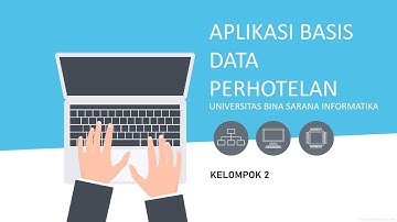 TUGAS AKHIR SEMESTER SISTEM BASIS DATA PERHOTELAN - APLIKASI BASIS DATA | UNIVERSITAS BSI KELOMPOK 2