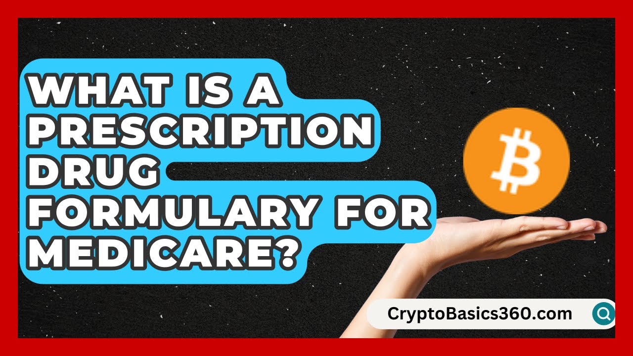 What Is a Prescription Drug Formulary for Medicare? | Medicare Made Simple Guide News
