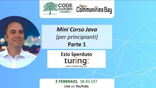Mini Corso Java (per principianti) – 1ª puntata ◆ Meetup #TheCmmBay  di Code Garden Roma