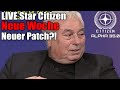 Neue Woche - Neuer Patch?! #StarCitizen Livestream
