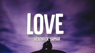 Kendrick Lamar - Love (Tiktok Remix) Lyrics "if i didn't ride blade on curb would you still love me"