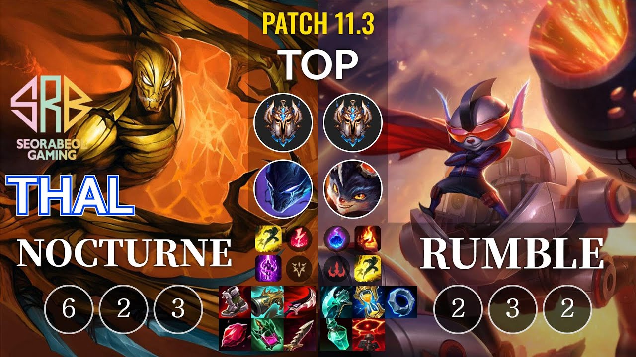 SRB Thal Nocturne vs Rumble Top - KR Patch 11.3