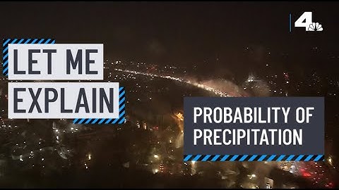 Let Me Explain: Probability of Precipitation | NBCLA