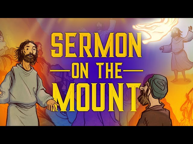 The Sermon on the Mount 
- Matthew 5 - Bible Stories for Teaching 