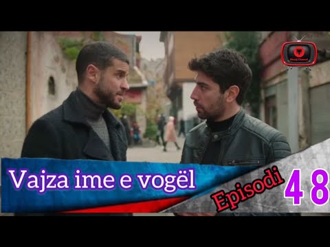 Vajza ime e vogël - Episodi - 48