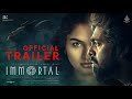 Immortal - Trailer | GV Prakash | Kayadu Lohar | Sam CS | Mariyappan Chinna | Arunkumar Dhanasekaran