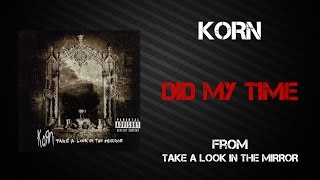 Korn - Did My Time [Lyrics Video] Resimi