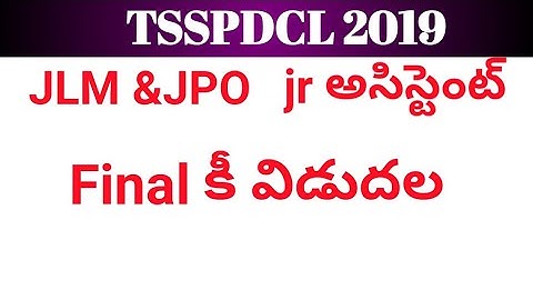 TSSPDCL 2019|| JPO JLM & Jr Assistant Final key released