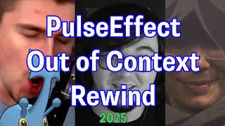 PulseEffects Out of Context Rewind 2025