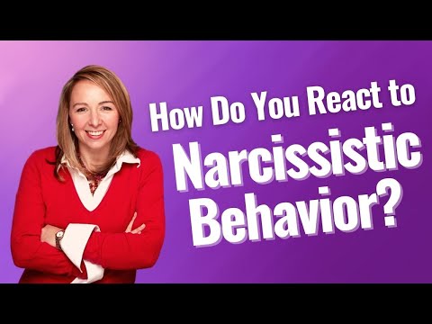 How Do You React to Narcissistic Behavior?