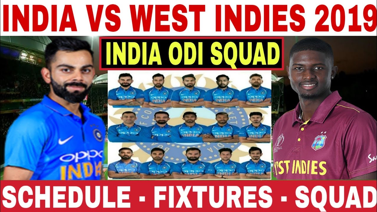 INDIA ODI TEAM SQUAD AGAINST WEST INDIES 2019  IND VS WI 3 ODI MATCHES