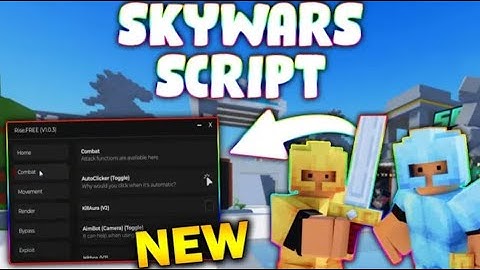 *NEW* SkyWars Script (PASTEBIN 2025) (AUTO CLICK ,AIMBOT ,ESP 3D/2D , HITBOX)