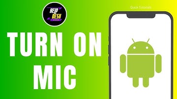 How to Turn on Mic on Android