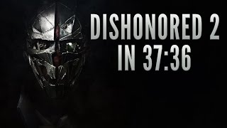 Dishonored 2 (Corvo) Speedrun in 37:36 [Personal Best]