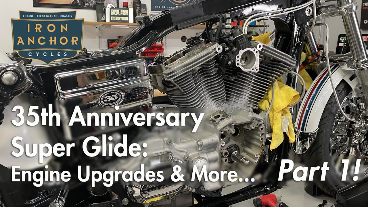 35th Anniversary Super Glide Engine Upgrades & More! - YouTube