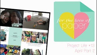 Project Life Process video ~ #13 ~ April part 2