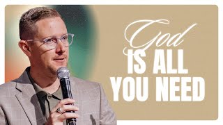 God Is All You Need!