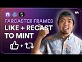 How to build a Farcaster Frame - Like and recast to mint NFT