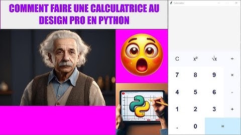 Comment faire une CALCULATRICE IMPRESSIONNANTE en PYTHON