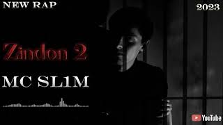 Mc SL1M Зиндон 2 | Zindon 2 New rap 2023 #подпишись #rapmusic #zindgi