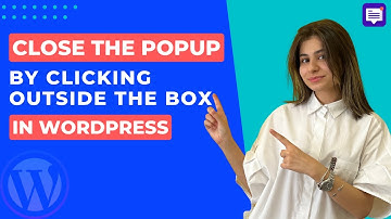 How to Close Popup by Clicking Outside the Box