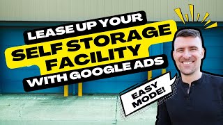 💰 Fill Your Self Storage Facility CHEAP with Google Ads (NOT Spare Foot!) 📈