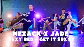 Sexy Red - Get It Sexyy Mezack Sahetapy X Jade Monteban Choreography