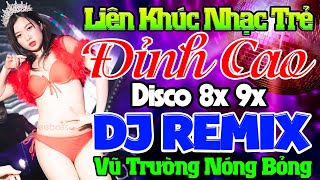 LK NHẠC TRẺ REMIX 7X 8X 9X - NHẠC SÀN VŨ TRƯỜNG DJ REMIX 2022 - NHẠC HOA LỜI VIỆT REMIX HAY NHẤT