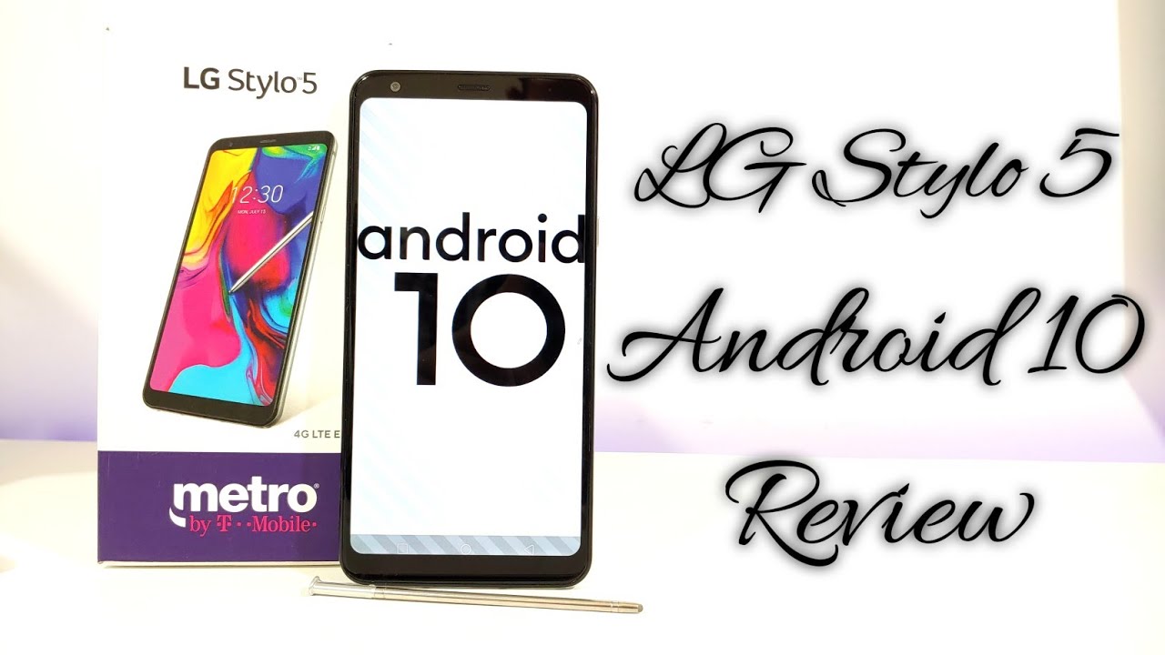 LG Stylo 5 Android 10 update Review YouTube