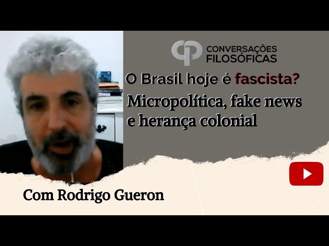 O Brasil hoje é fascista? Entrevista com Rodrigo Guéron