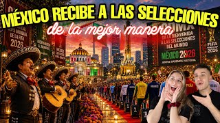 ESPAÑA, JAPON, PERÚ... AGRADECIDOS con MEXICO POR SER EL MEJOR ANFITRION DEL MUNDIAL 2026