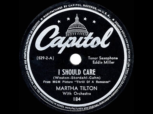 Martha Tilton - I Should Care