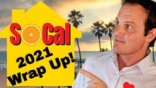 Southern California Housing Market Update - 2021 Final Numbers for OC, LA, RIV, SB, SD, VT!