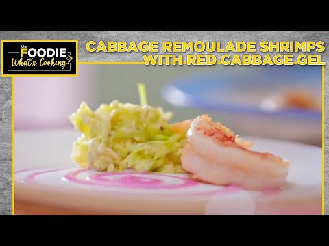 Cabbage Remoulade Shrimps with Red Cabbage Gel | What's Cooking | The Foodie