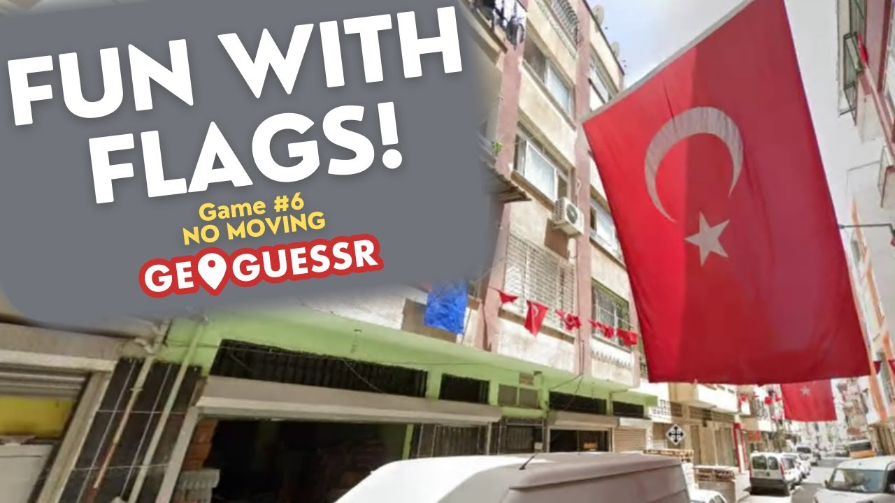 GeoGuessr - Fun with Flags! Game #6 : NM [PLAY ALONG] - Lost in Turkey?