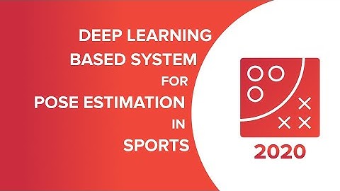 Deep learning-based system for pose estimation in sports, Wojciech Rosinski @ ReSpo.Vision