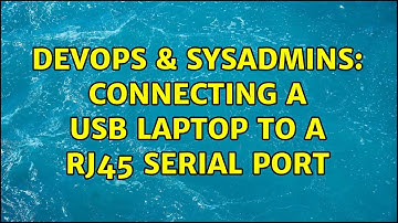 DevOps & SysAdmins: Connecting a USB laptop to a RJ45 serial port (3 Solutions!!)