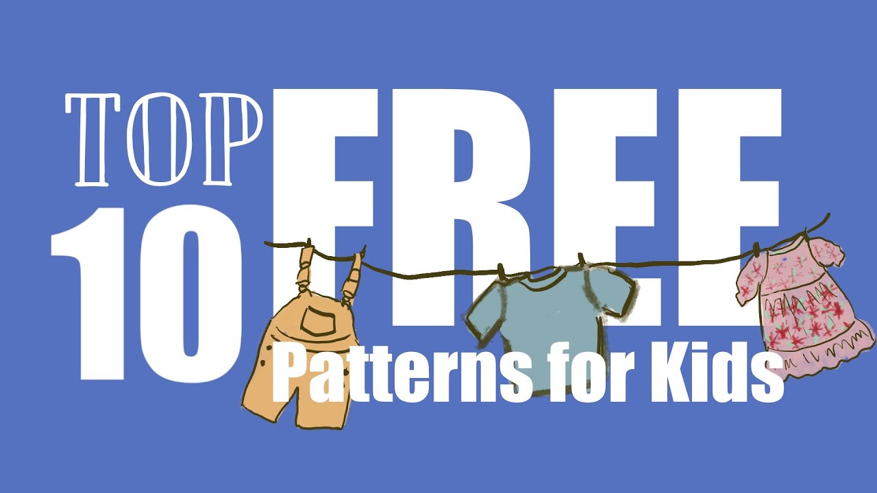 10 FREE (tried and trusted) sewing patterns for kids ages 0-1year! 