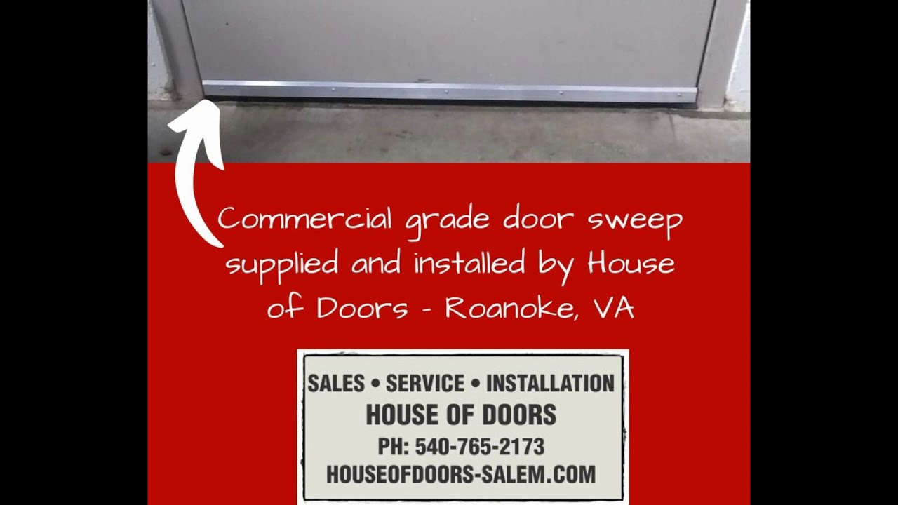 Commercial door sweeps stocked, sold and installed by House of Doors