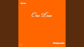 One Love (feat. Hideyoshi) - YouTube
