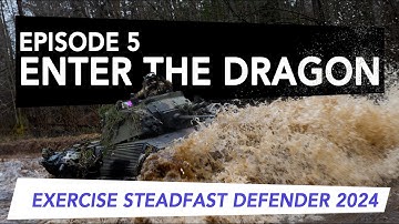 Episode 5 - STEADFAST DEFENDER 24: Enter the DRAGON
