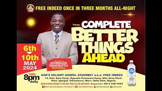 ONCE IN 3 MONTHS ALL-NIGHT TAGGED: COMPLETE BETTER THINGS AHEAD DAY 4