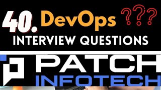 DevOps Interview 40 | Patch Infotech