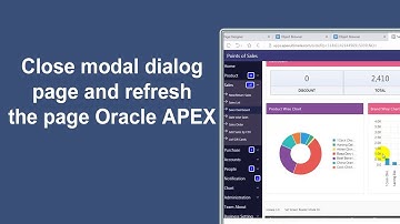 Close Modal Dialog Page And Refresh the Content | Oracle APEX